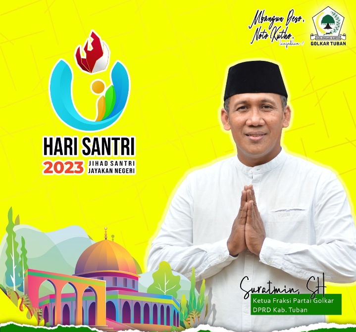 Ketua Fraksi Golkar DPRD Tuban Sebut Hari Santri Menjadi Spirit Teruskan Perjuangan Ulama 1 IMG 20231022 WA0057